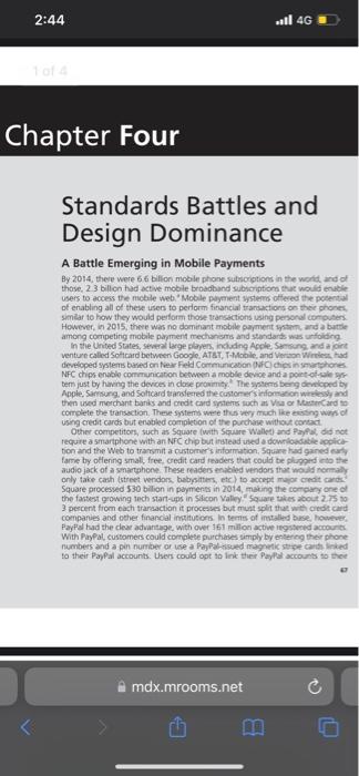 in Mobile Payments' case study (Schilling, 2017, p67), what do you think