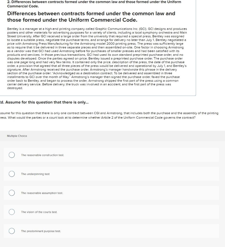 under the Uniform Commercial Code. Bentley is a manager at a high-end