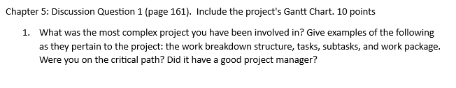  Please include a Gantt chart with your response. Thank you! Chapter