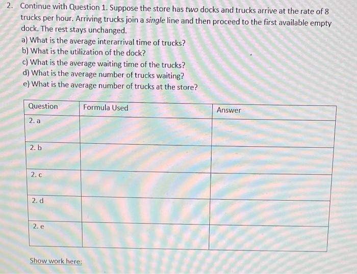 at the rate of 4 trucks per hour. Loading and unloading take