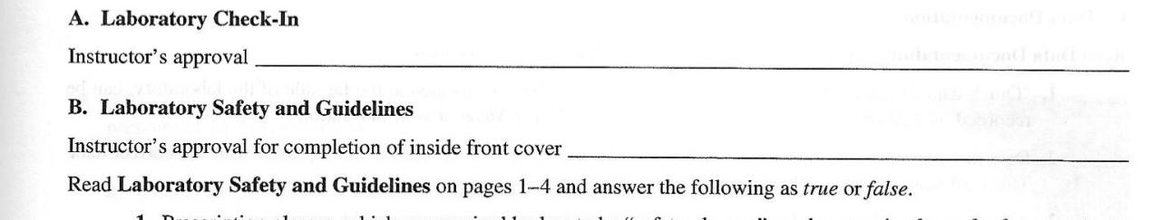  A. Laboratory Check-In Instructor's approval B. Laboratory Safety and Guidelines Instructor's
