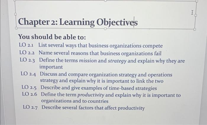  You should be able to: LO 2.1 List several ways that