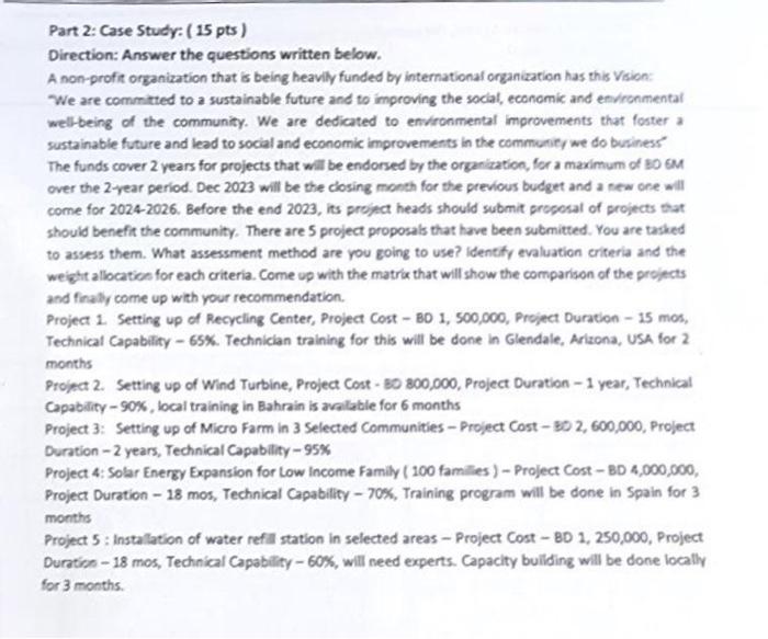  Part 2: Case Study: (15 pts ) Direction: Answer the questions