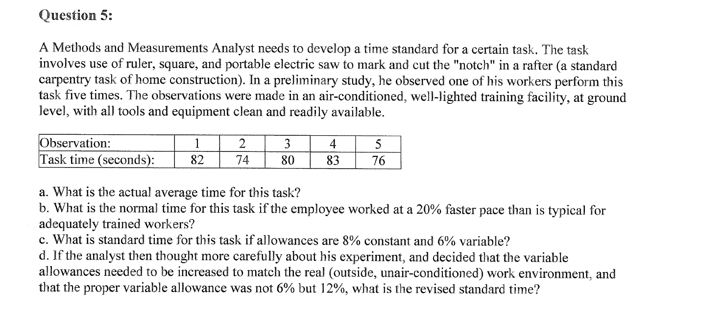  A Methods and Measurements Analyst needs to develop a time standard