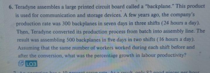  Teradyne assembles a large printed circuit board called a "backplane." This