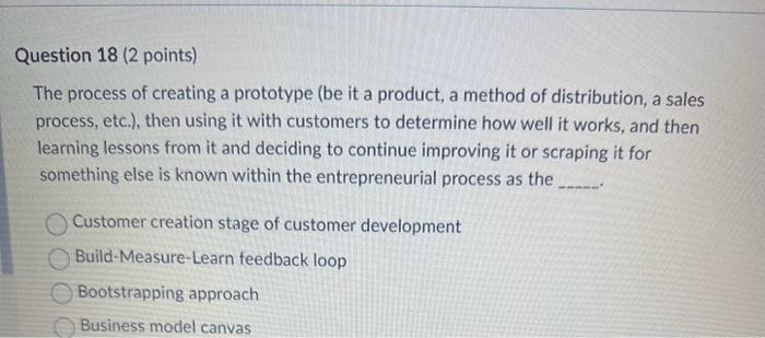 PLEASE ANSWER ASAP The process of creating a prototype (be it a