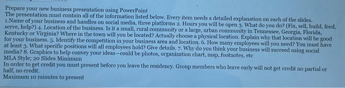  Prepare your new business presentation using PowerPoint The presentation must contain