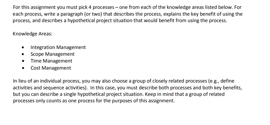 For this assignment you must pick 4 processes - one from