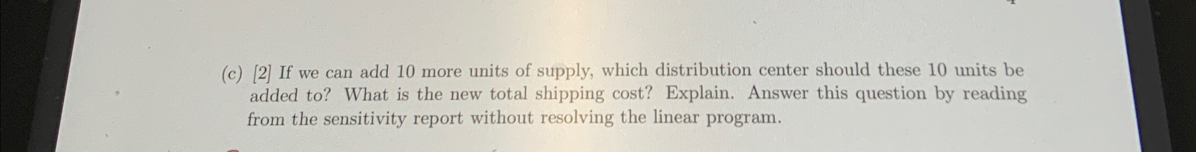  (c)[2] If we can add 10 more units of supply, which