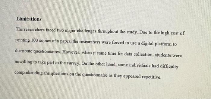 write a recommendation Limitations The researchers faced two major challenges throughout the