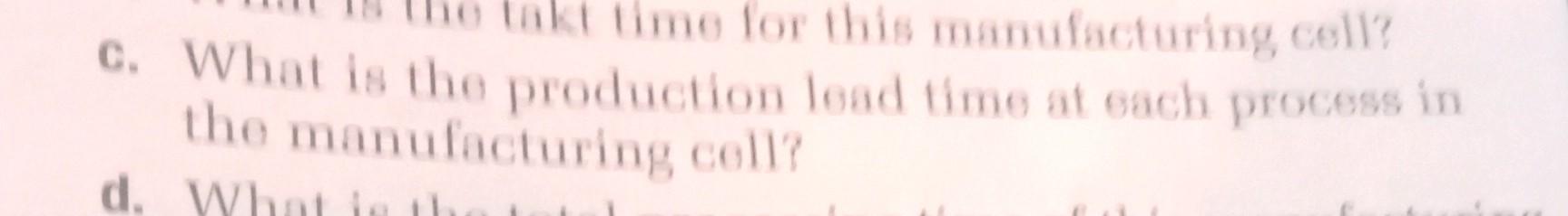 Inc. collected the value manufact maping data from the plant's most problematic