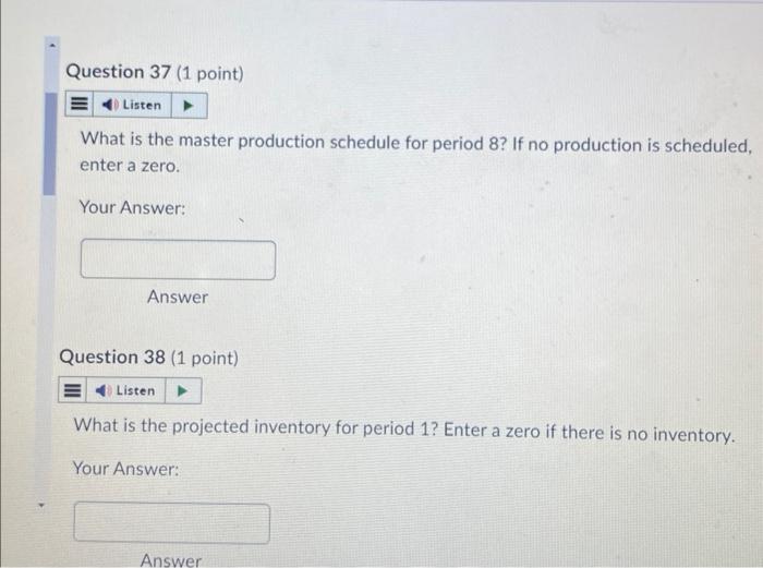 Assume. four weeks in each month. There are firm customer orders for