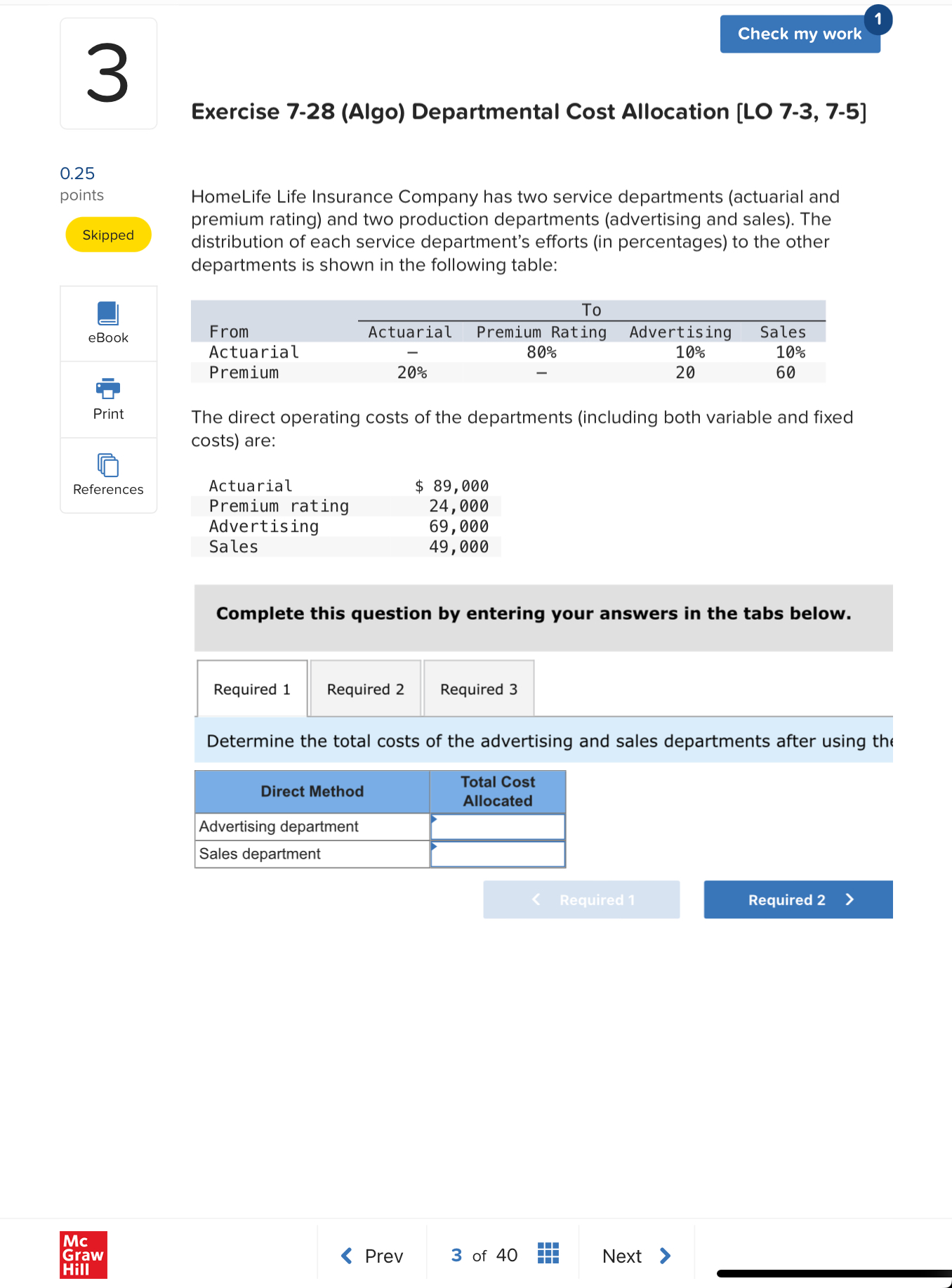  Exercise 7-28(Algo) Departmental Cost Allocation [LO 7-3,7-5] HomeLife Life Insurance Company