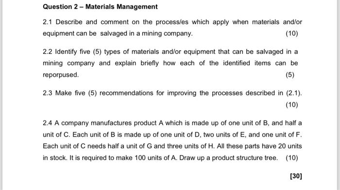  2.1 Describe and comment on the process/es which apply when materials