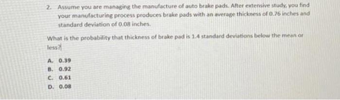 peobabilty that thirkmess of trake pad a dif imbes on leas? A.