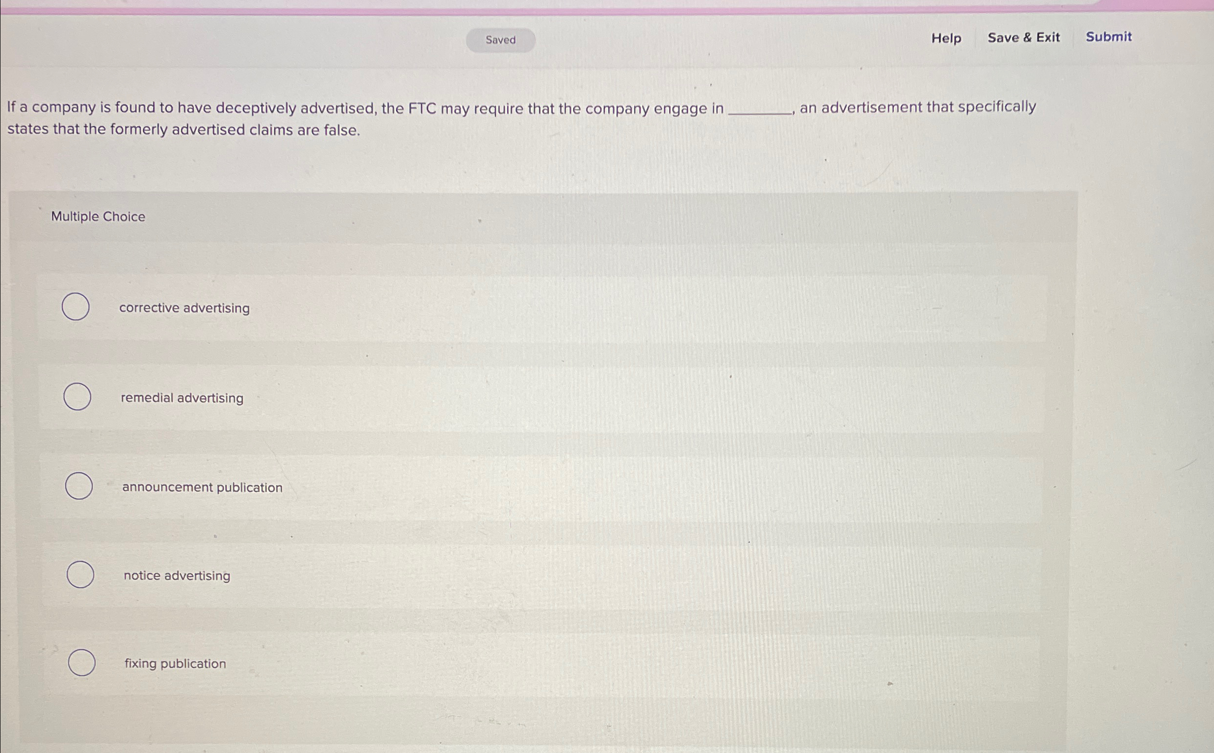  Help Save & Exit Submit If a company is found to