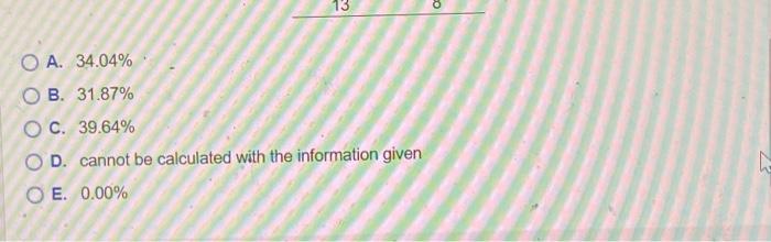 months. What is the mean absolute percentage error (MAPE)? A. 34.04% A.