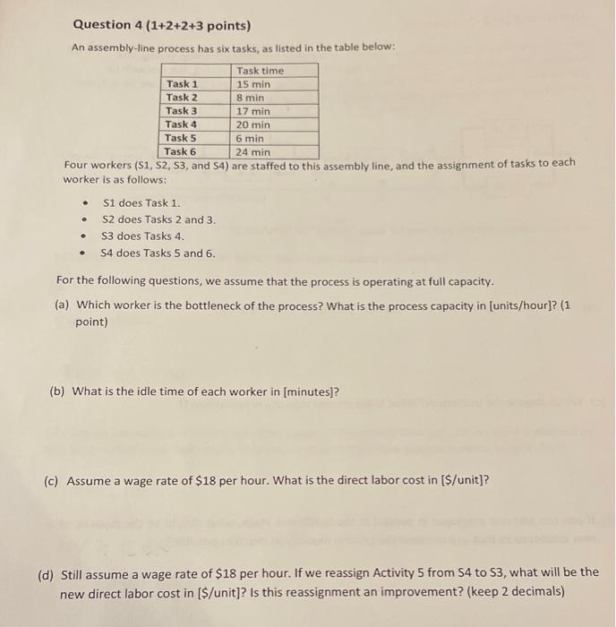 thank you!please explain the math. Question 4(1+2+2+3 points) An assembly-line process has
