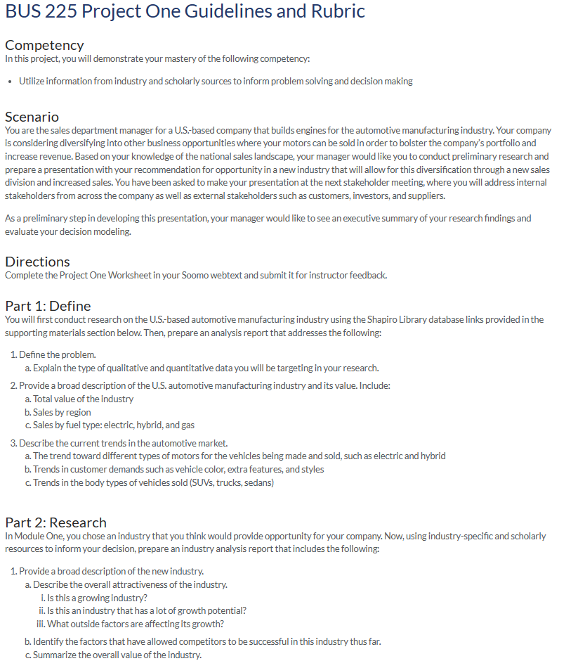 BUS 225 Project One Guidelines and Rubric Competency In this project,