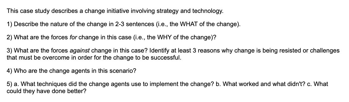  Link to case study: https://www.calameo.com/read/0071598351374905059bd This case study describes a change
