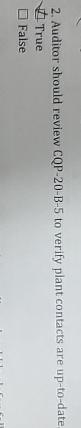  Auditor should review CQP-20-B-5 to verify plant contacts are up-to-date 1.