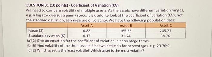  QUESTION 01 (10 points) - Coefficient of Variation (CV) We need