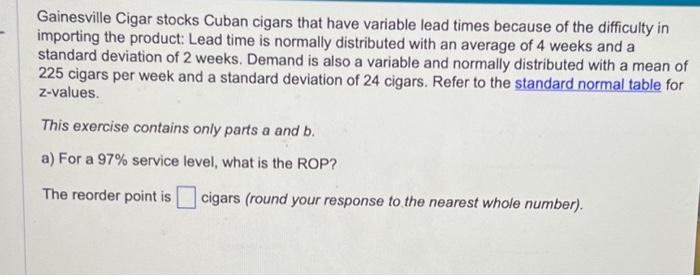  please help solved and explain steps Gainesville Cigar stocks Cuban cigars