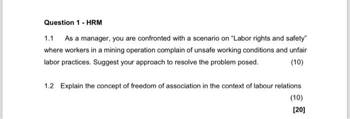  Question 1 - HRM 1.1 As a manager, you are confronted