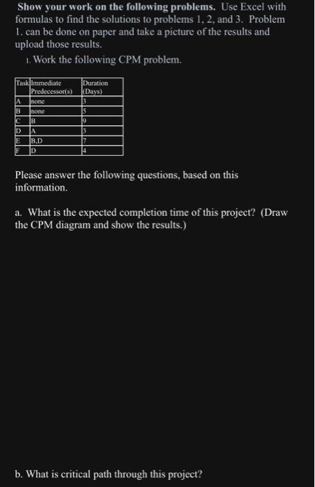  Show your work on the following problems. Use Excel with formulas