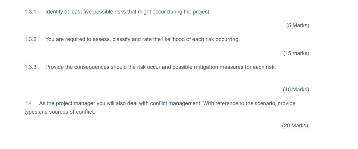 1.3.1 Identify at least five possible risks that might occur during