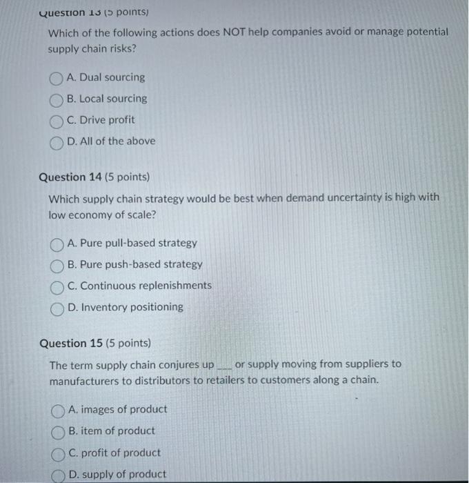 customisation Question 3 (5 points) Outsourcing A. could not utilise existing idle