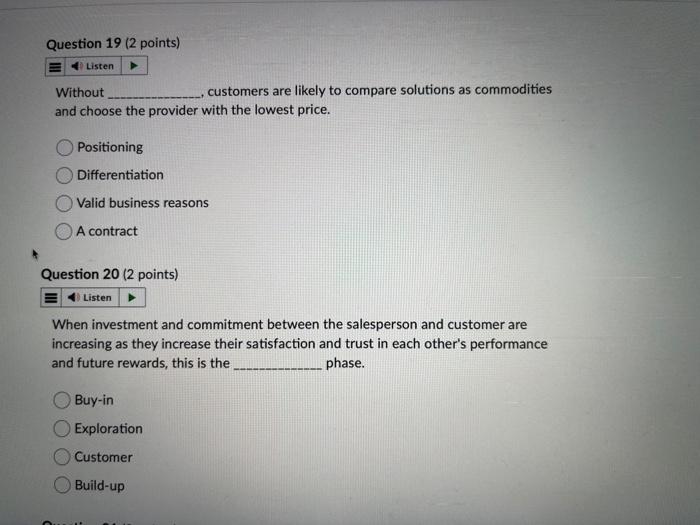 Question 19 (2 points) Listen Without , customers are likely to compare