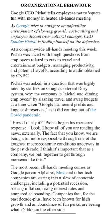 Please help with this question. ORGANIZATIONAL BEHAVIOUR Google CEO Pichai tells employees