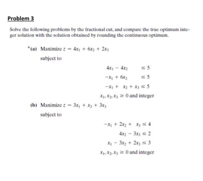 SUBJECT : ( Operation research 2 ) Solve the following problems by