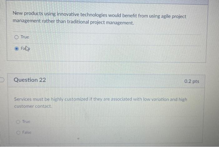  New products using innovative technologies would benefit from using agile project