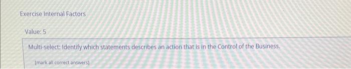  Multi-select: Identify which statements describes an action that is in the
