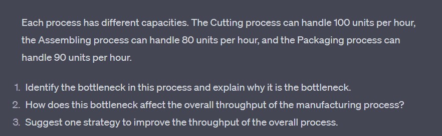 company produces a product that goes through three sequential processes: Cutting, Assembling,