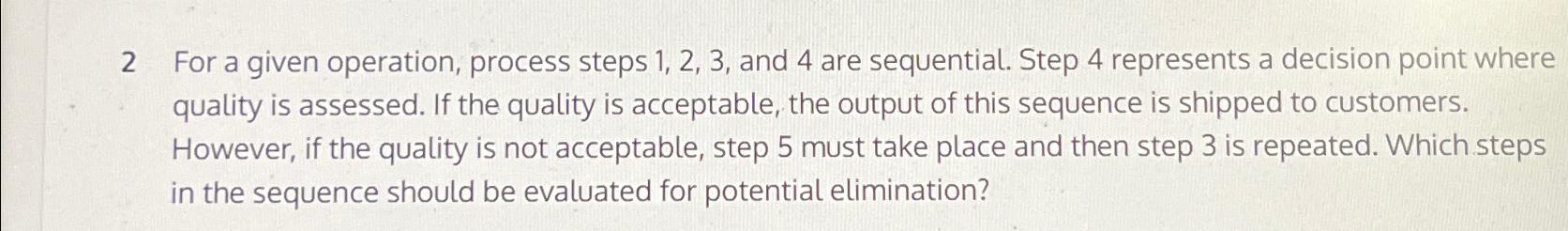  2 For a given operation, process steps 1,2,3, and 4 are