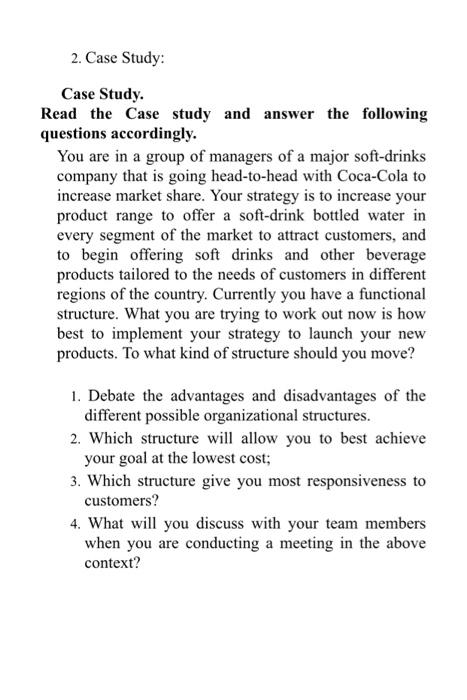  2. Case Study: Case Study. Read the Case study and answer