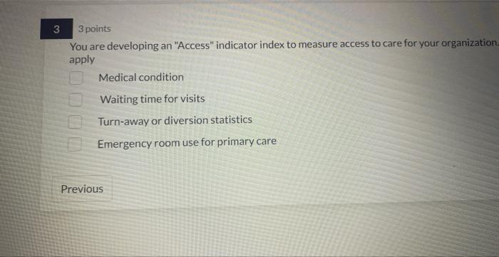 please help 33 points You are developing an "Access" indicator index to