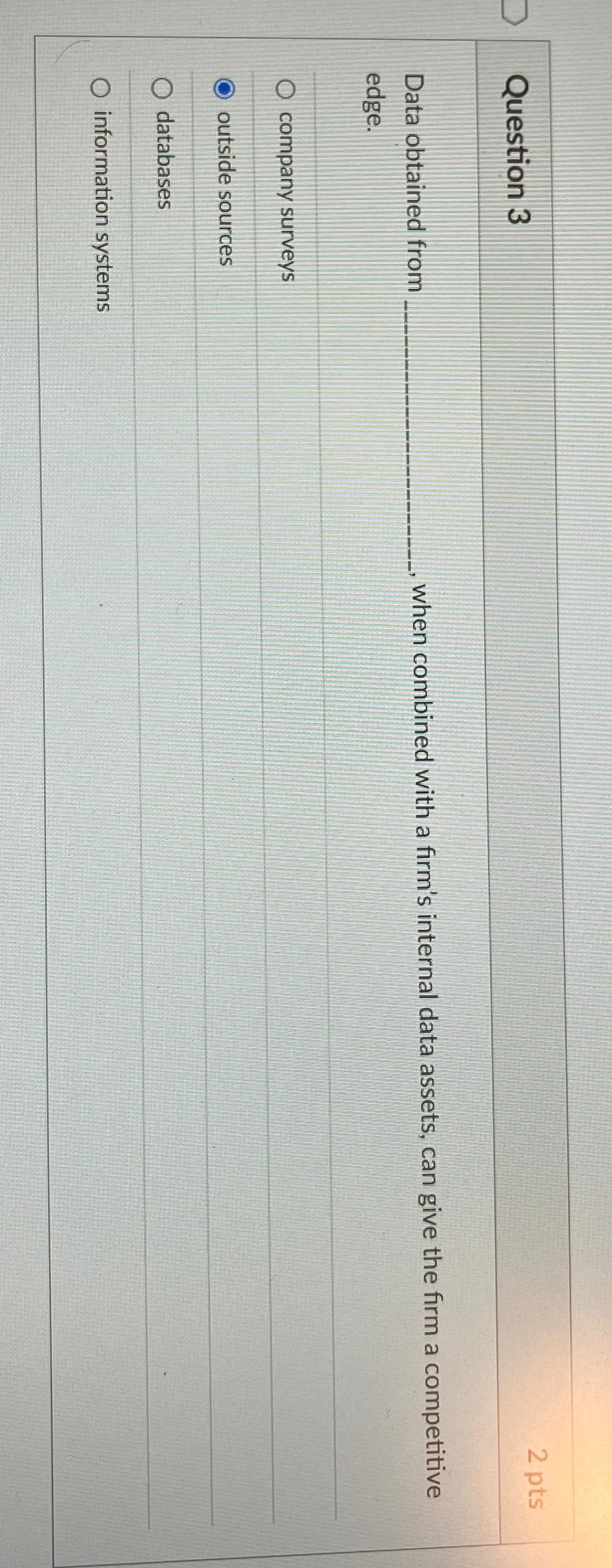  Question 3 2 pts Data obtained from when combined with a