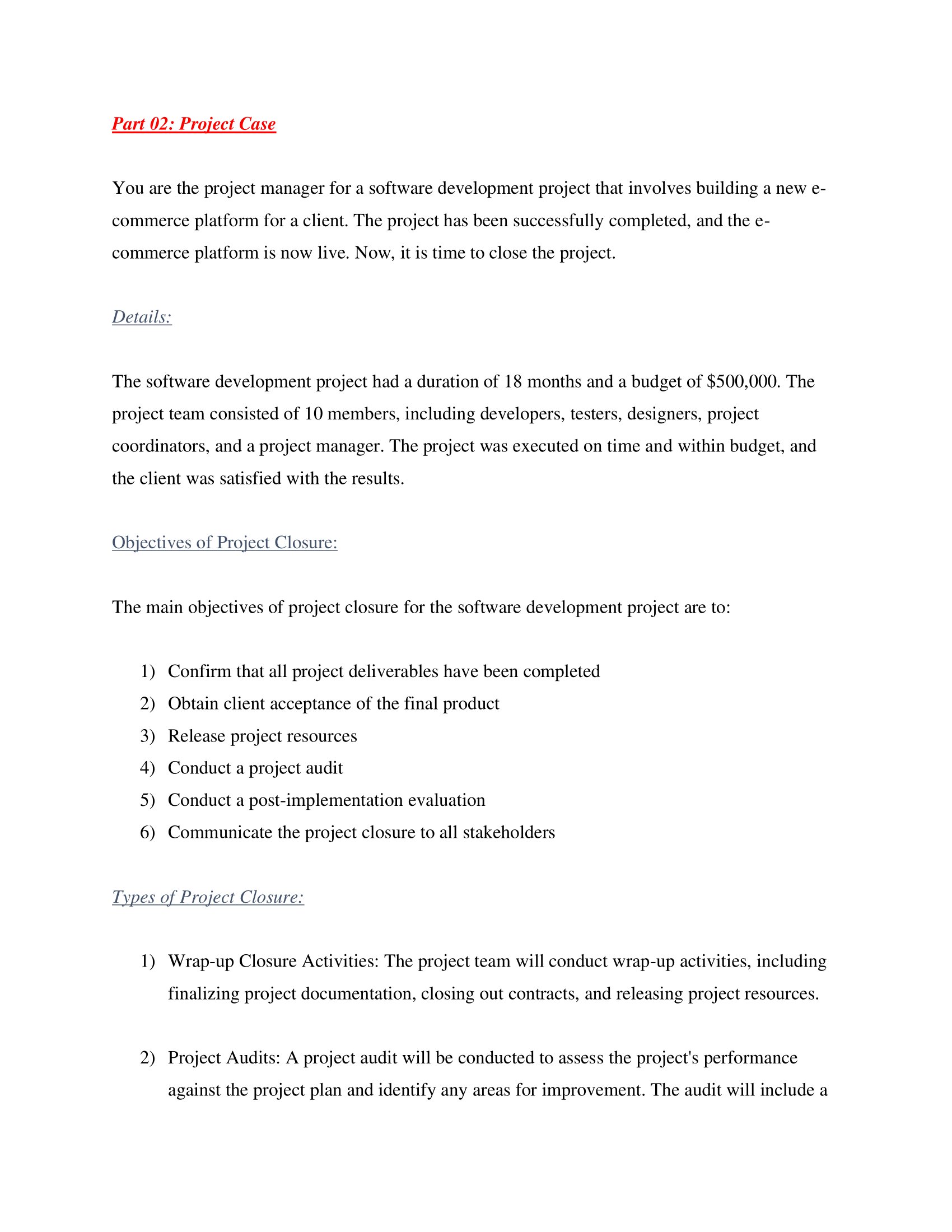  Part 02: Project Case You are the project manager for a