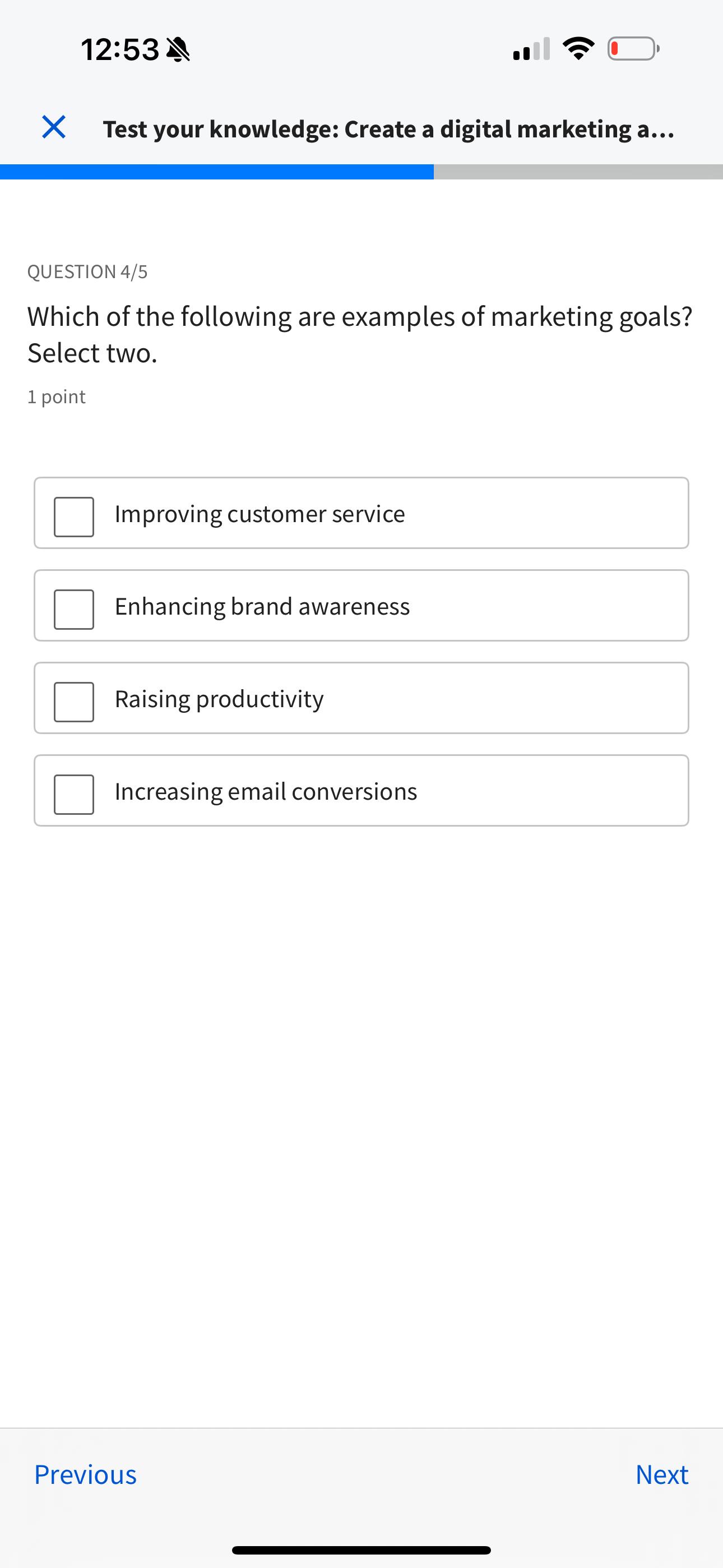  12:53 Test your knowledge: Create a digital marketing a... QUESTION 4/5