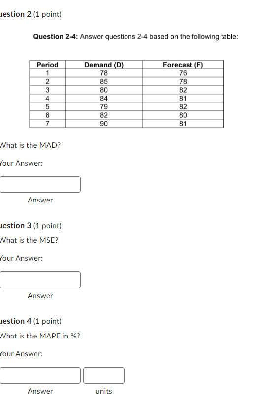  Question 2-4: Answer questions 2-4 based on the following table