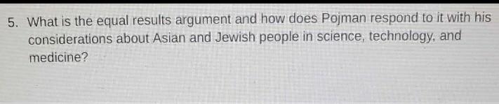  5. What is the equal results argument and how does Pojman