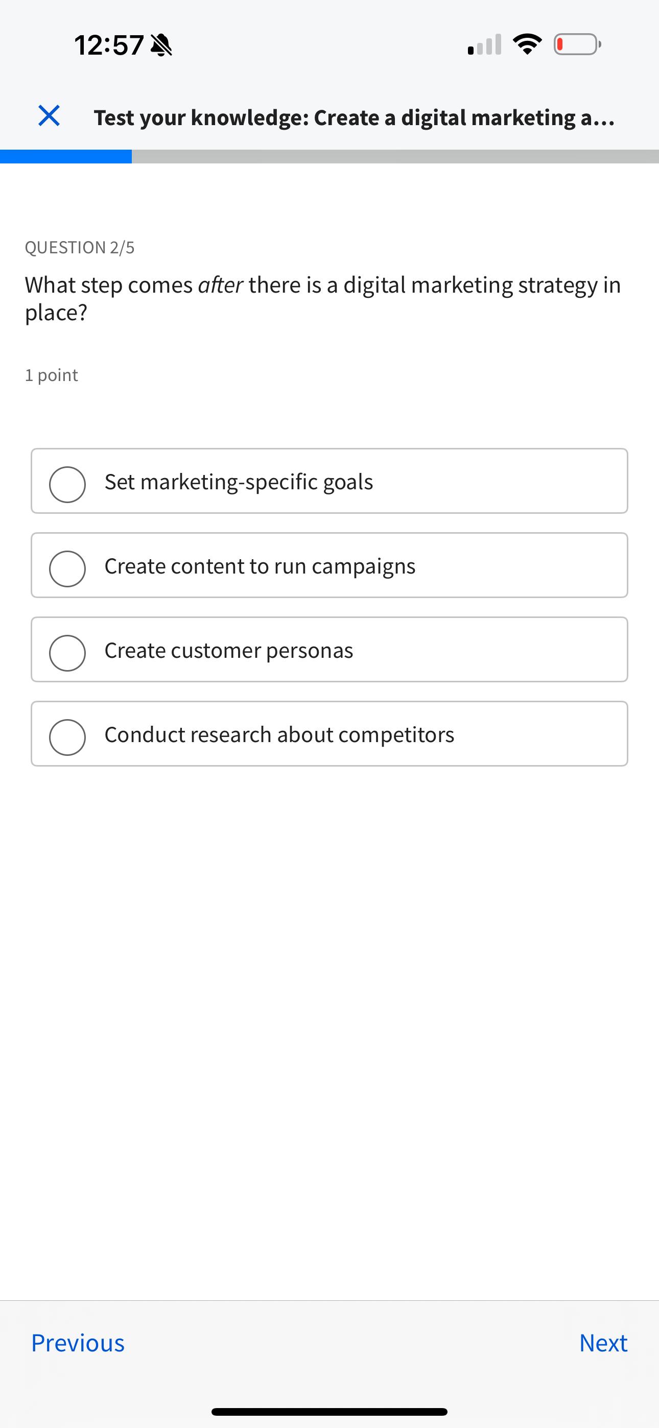  12:57 Test your knowledge: Create a digital marketing a... QUESTION 2/5