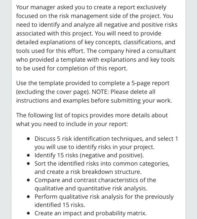  Your manager asked you to create a report exclusively focused on