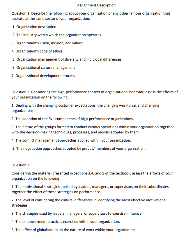  Assignment Description Question 1: Describe the following about your organization or