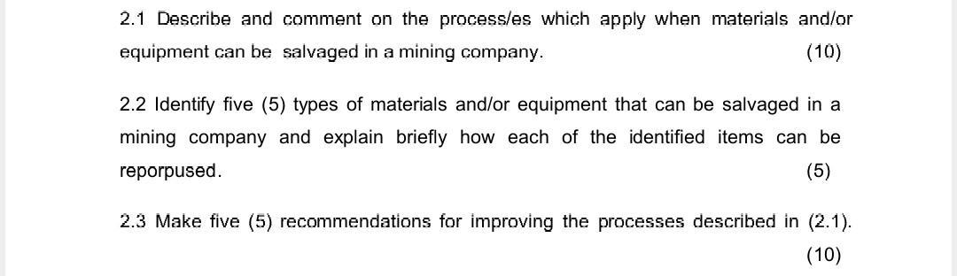 2.1 Describe and comment on the process/es which apply when materials