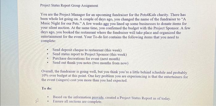  Project Status Report Group Assignment You are the Project Manager for
